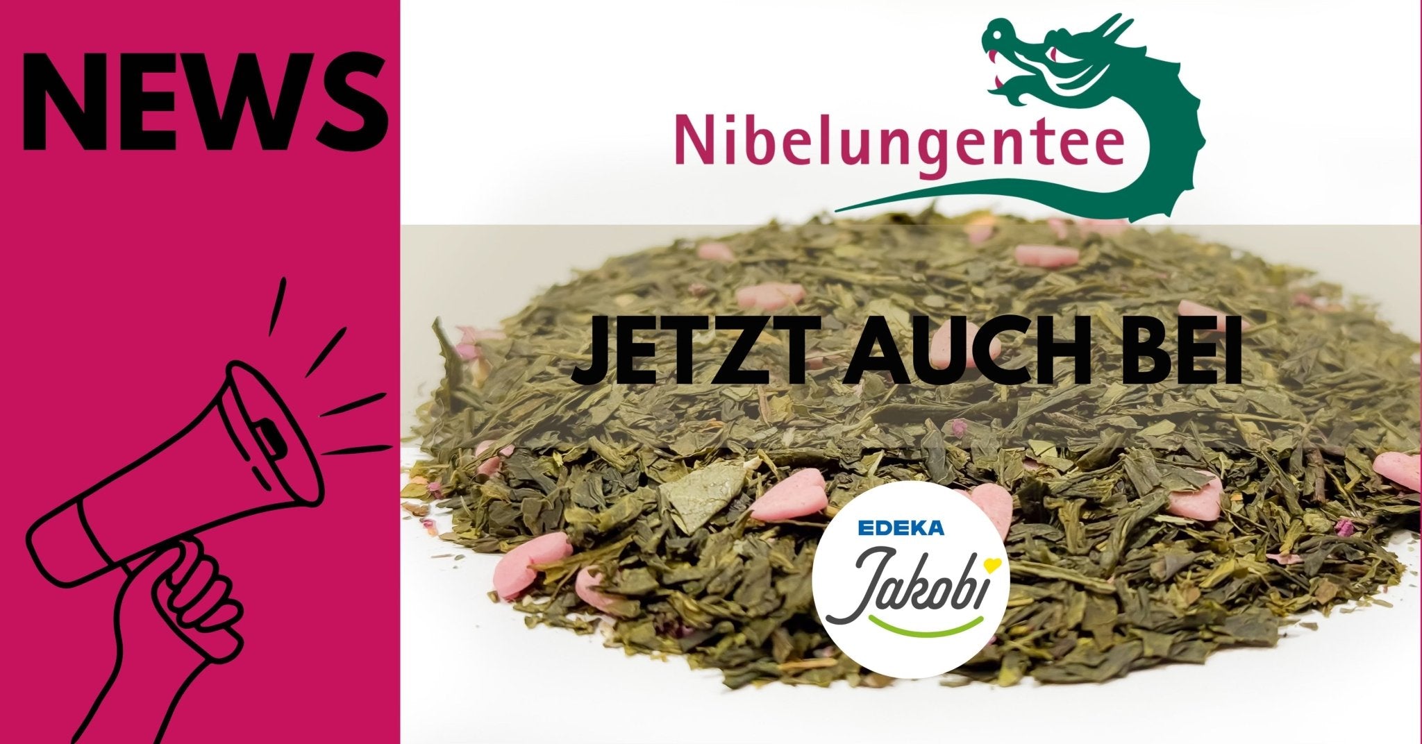 Nibelungentee jetzt auch bei EDEKA Jakobi in Worms - Nibelungentee